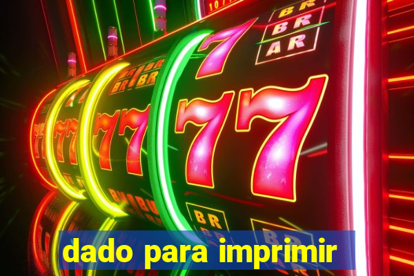 dado para imprimir